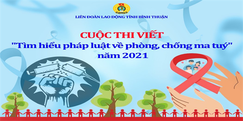 Tổ chức Cuộc thi viết “Tìm hiểu pháp luật về phòng, chống ma túy” năm 2021
