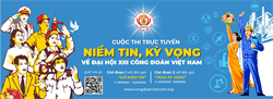 Cuộc thi trực tuyến “Gửi niềm tin, trao kỳ vọng”